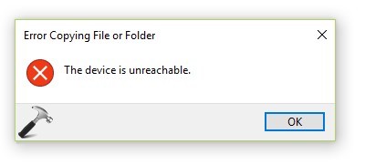 Fix The Device Is Unreachable Error In Windows 10