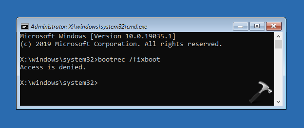 bootrec /fixboot access denied in windows 10